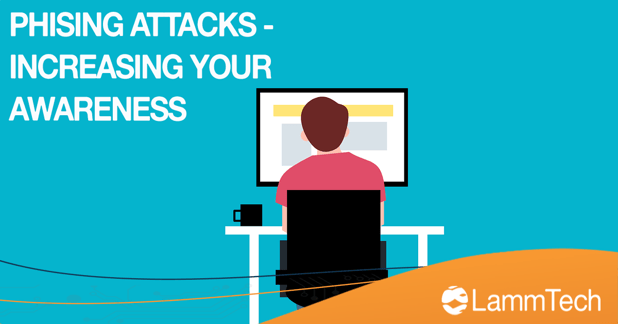 Protecting Your Business from Phishing Attacks - Increasing Your Awareness